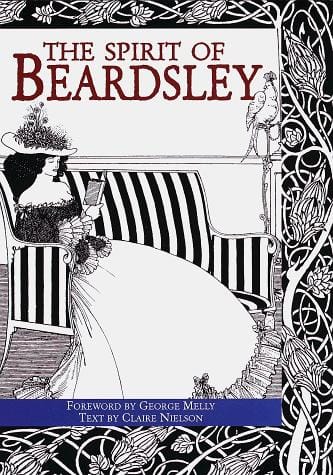 Spirit of Beardsley: A Celebration of His Art and Style