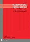 Verwaltungsprozeßrecht. Systematische Darstellung in Grafik-Text-Kombination.