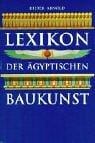 Lexikon der ägyptischen Baukunst.