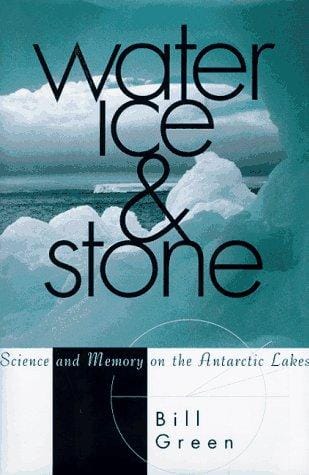 Water, ice & stone: science and memory on the Antarctic lakes
