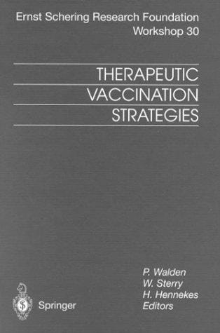 Therapeutic Vaccination Strategies (Ernst Schering Research Foundation Workshop)