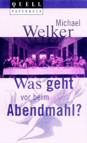 Was geht vor beim Abendmahl?