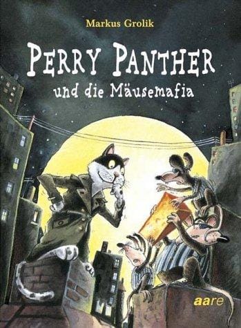 Perry Panther und die Mäusemafia. ( Ab 8 J.).