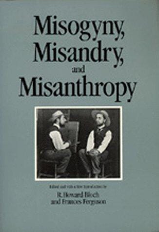 Misogyny, misandry, and misanthropy