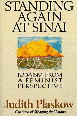 Standing again at Sinai: Judaism from a feminist perspective