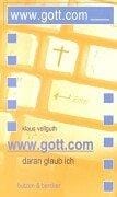 www.gott.com. Daran glaub ich.