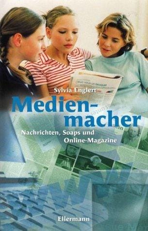Medienmacher. Nachrichten, Soaps und Online- Magazine.