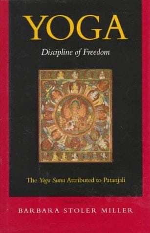 Yoga: Discipline of Freedom: The Yoga Sutra Attributed to Patanjali