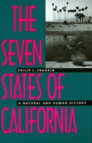 The seven states of California: a natural and human history