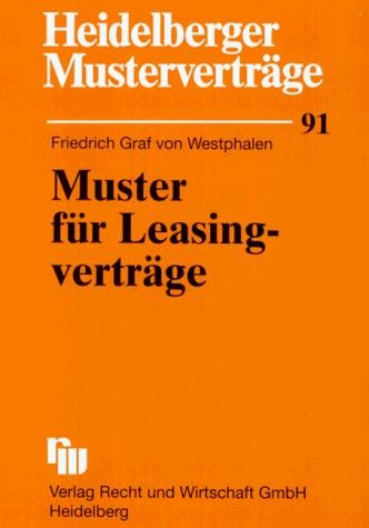 Heidelberger Musterverträge, H.91, Muster für Leasingverträge