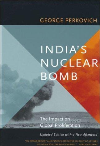 India's Nuclear Bomb: The Impact on Global Proliferation Updated Edition with a New Afterword