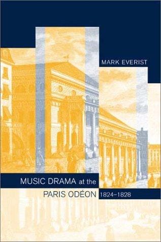 Music Drama at the Paris Odéon, 1824-1828