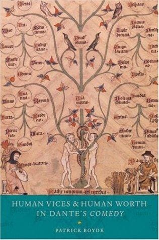 Human Vices and Human Worth in Dante's Comedy