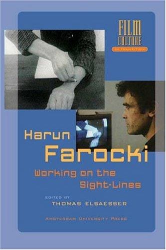 Harun Farocki: Working the Sight-lines (Amsterdam University Press - Film Culture in Transition)
