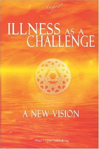 Illness as a challenge: A new vision