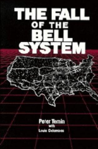 fall of the Bell system: a study in prices and politics