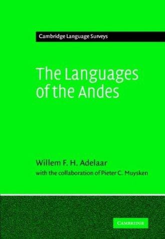 The Languages of the Andes (Cambridge Language Surveys)