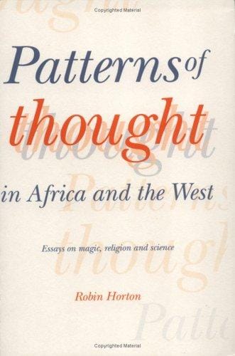 Patterns of Thought in Africa and the West: Essays on Magic, Religion and Science