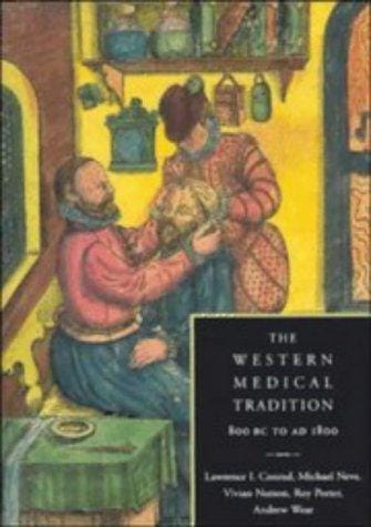 The Western medical tradition: 800 B.C.-1800 A.D.