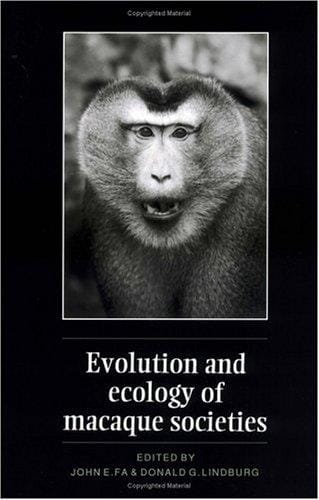 Evolution and ecology of macaque societies