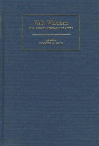 Walt Whitman: the contemporary reviews