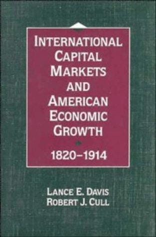 International capital markets and American economic growth, 1820-1914