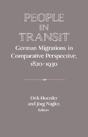 People in transit: German migrations in comparative perspective, 1820-1930