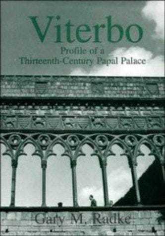 Viterbo: profile of a thirteenth century Papal Palace