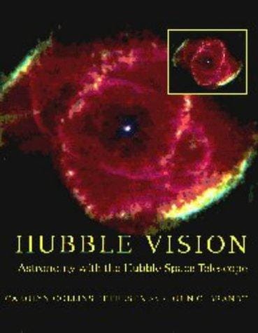Hubble vision: astronomy with the Hubble Space Telescope