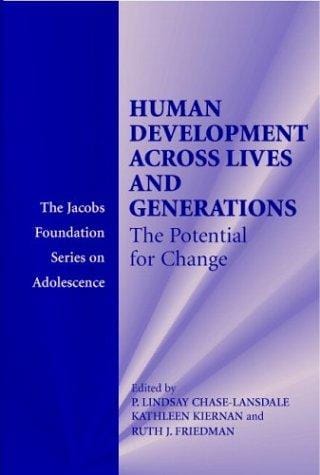 Human Development across Lives and Generations: The Potential for Change (The Jacobs Foundation Series on Adolescence)