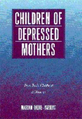 Children of depressed mothers: from early childhood to maturity