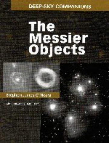 The Messier objects field guide: a new look at the most famous deep-sky wonders in the heavens