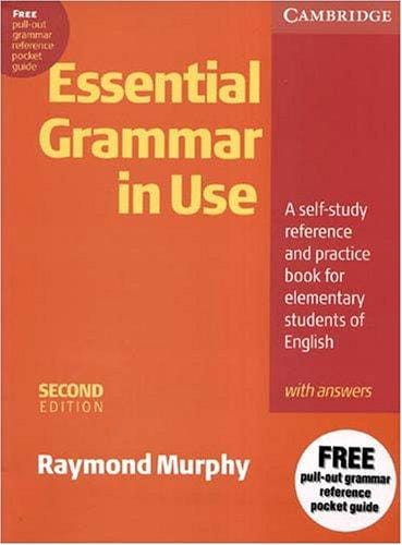 Essential grammar in use: a self-study reference and practice book for elementary students of English : with answers