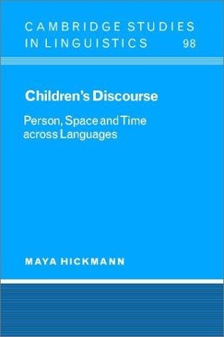 Children's discourse: person, space and time across languages