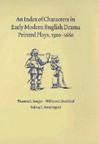 An Index of Characters in Early Modern English Drama: Printed Plays, 15001660