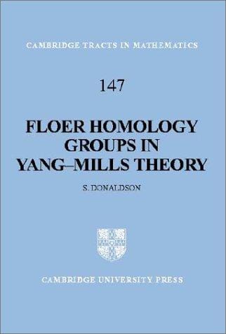 Floer Homology Groups in Yang-Mills Theory (Cambridge Tracts in Mathematics)