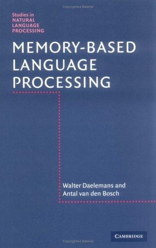 Memory-Based Language Processing (Studies in Natural Language Processing)
