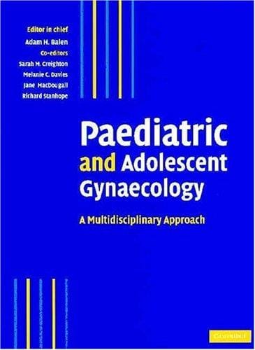 Paediatric and Adolescent Gynaecology: A Multidisciplinary Approach