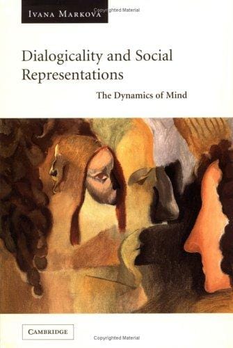 Dialogicality and Social Representations: The Dynamics of Mind
