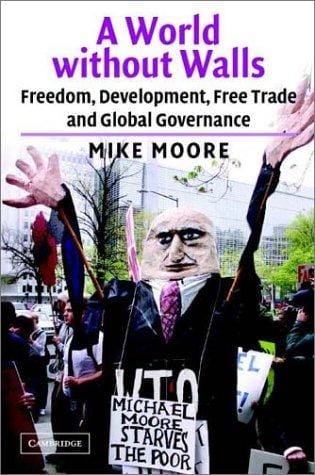 A world without walls: freedom, development, free trade and global governance