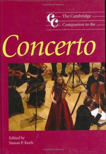 The Cambridge Companion to the Concerto (Cambridge Companions to Music)