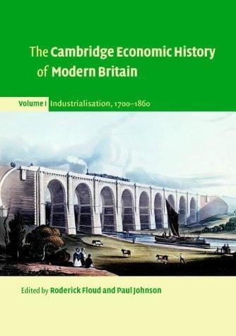 The Cambridge Economic History of Modern Britain 3 Volume Hardback Set