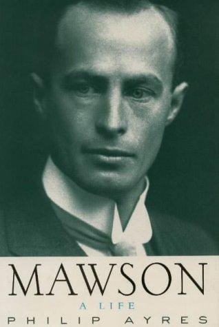Mawson: A Life (Miegunyah Volumes)