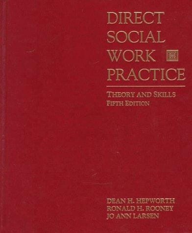 Direct social work practice: theory and skills