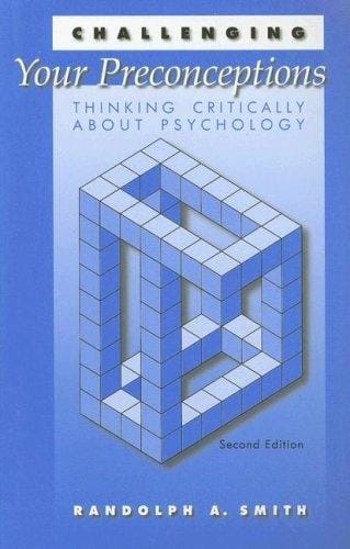 Challenging Your Preconceptions: Thinking Critically About Psychology