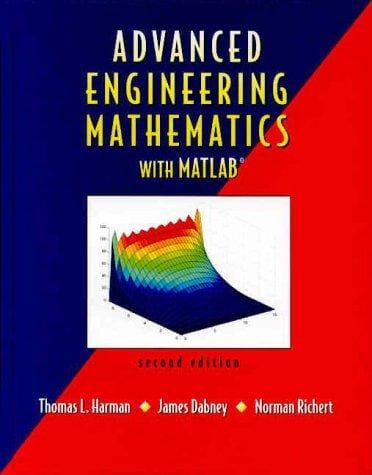 Advanced engineering mathematics with MATLAB