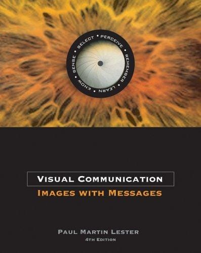 Visual Communication: Images with Messages (with InfoTrac®)