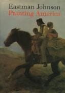 Eastman Johnson: painting America