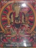Worlds of transformation: Tibetan art of wisdom and compassion