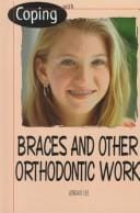 Coping with braces and other orthodontic work